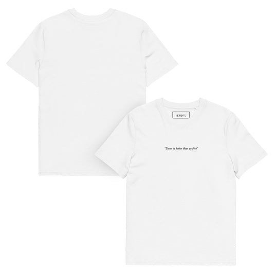 "Done is better than perfect" Tee - Wear Yaani